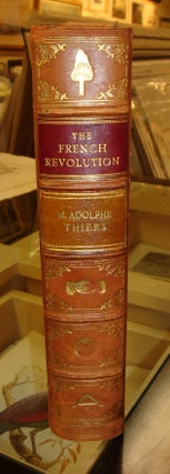 Item #B1582 History of the French Revolution. M. Adolphe Thiers