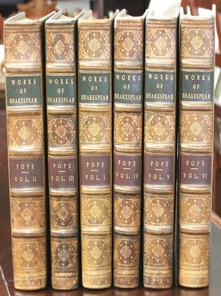 Item #B1862 The Works of Shakespear in Six Volumes. William Shakespeare, Alexander Pope