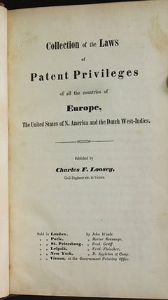 Collection of the Laws of Patent Privileges of all the Countries of Europe, The United States of N. America and the Dutch West-Indies.