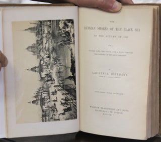 The Russian Shores of the Black Sea in the Autumn of 1852 with a Voyage down the Volga, and a Tour Through the Country of the Don Cossacks.