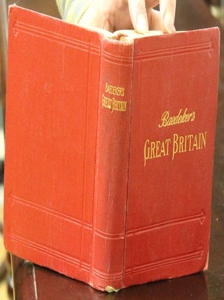 Item #B3102 Great Britain: Handbook for Travellers. Karl Baedeker
