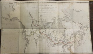 Voyages from Montreal on the River St. Laurence, through the Continent of North America, to the Frozen and Pacific Oceans; In the Years 1789 and 1793. With a Preliminary Account of the Rise, Progress, and Present State of the Fur Trade of that Country. Illustrated with Maps. By Alexander Mackenzie, Esq.