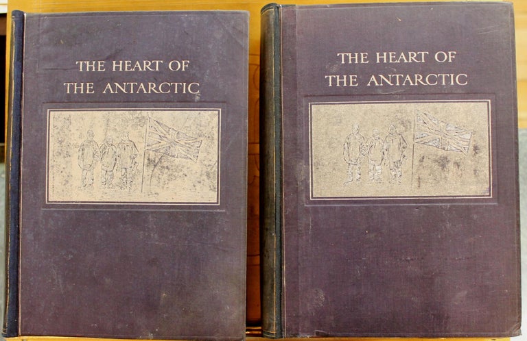 Item #B4085 The Heart of the Antarctic Being The Story Of The British Antarctic Expedition 1907-1909 By E.H. Shackleton, C.V.O. With an Introduction by Hugh Robert Mill, D.Sc. an Accoumt of the First Journey to the South Magnetic Pole By Professor T.W. Edgeworth David, F.R.S. E H. Shackleton.