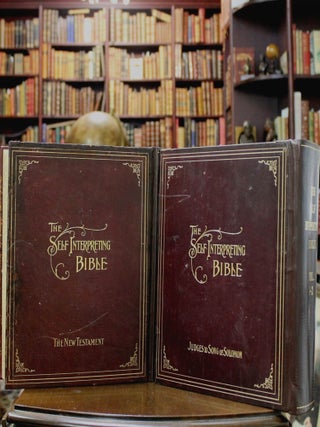 The Self-Interpreting Bible with Commentaries, References, Harmony of the Gospels and the Helps Needed to Understand and Teach the Text.