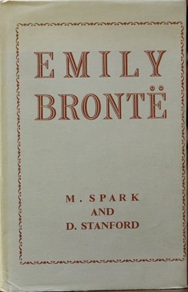 Item #B4255 Emily Brontë her life and work. M. Spark, D. Stanford