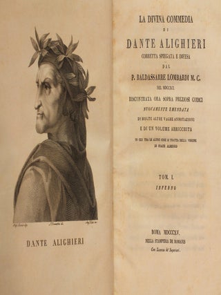 La Dvina Commedia Di Danty Aligheiri Corretta Spiegata E Difesa Dal P. Baldassarre Lombardi M.C. Nel MDCCXI. Riscontrata Ora Sopra Prezionsi Codici Nuovamente Emendata Di Molte Altre Vaghe Annotazioni E Di Un Volume Arricchita In CuiTra Le Altre Cose Si Tratta Della Visione Di Frate Alberico.