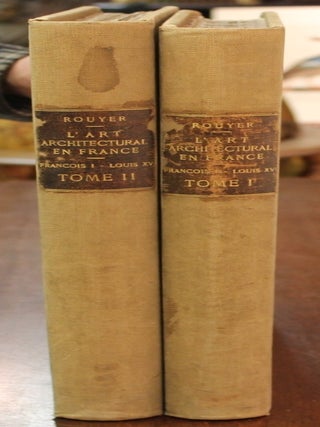 Item #B4967 L’Art Architectural en France depuis Francois 1er jusqu’a Louis XVI;. Eugene...