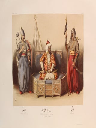 Les Anciens costumes de l'Empire Ottoman, depuis l'origine de la monarchie jusqu'à la réforme du Sultan Mahmoud