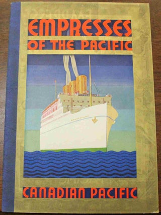Item #B5210 Empresses of the Pacific. Canadian Pacific
