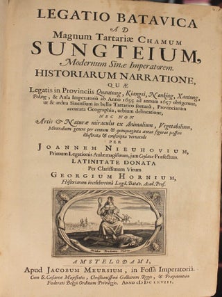 Legatio Batavica Ad Magnum Tartariae Chamum Sungteium…