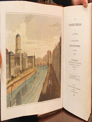 The Stranger in Ireland; or, a Tour in the Southern and Western Parts of that Country, in the Year 1805. By John Carr, Esq. of the Honourable Society of the Middle Temple. Author of a Northern Summer, or Travels round the Baltic; the Stranger in France, &c. &c.