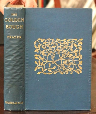 Item #B6072 The Golden Bough A Study in Magic and Religion. Sir James George Frazer