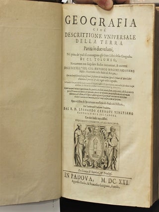 Geografia Cioe Descrittione Universale Della Terra. Partita in due volumi, Nel primo de’ quali si contengono gli Otto Libri della Geografia Di Cl. Tolomeo…