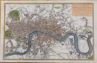 Item #M10875 A New Map of London, Westminster, Southwark, and their Suburbs. Drawn from actual...