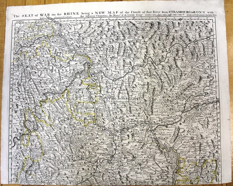 Item #M10998 The Seat of War on the Rhine being a New Map of the course of that River from Strasbourg to Bonn with the Adjacent countries. Guillaume De L'Isle.