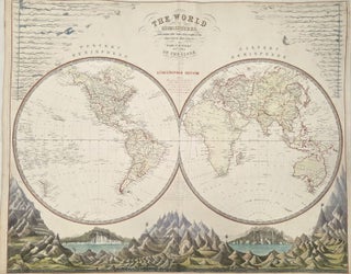Item #M11425 The World In Hemispheres With Comparative Views of the Heights of the Principal...