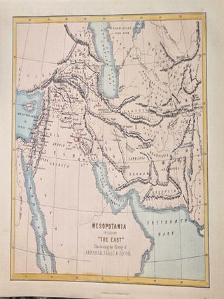 Mesopotamia Including The East Illustrating the History of Abraham, Isaac & Jacob