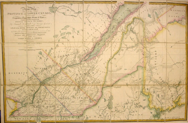 Item #M2717 A New Map of the Province of Lower Canada, Describing all the Seigneuries, Townships, Grants of Land, &c. Compiled from Plans deposited in the Patent Office Quebec. Samuel Holland, James Wyld.