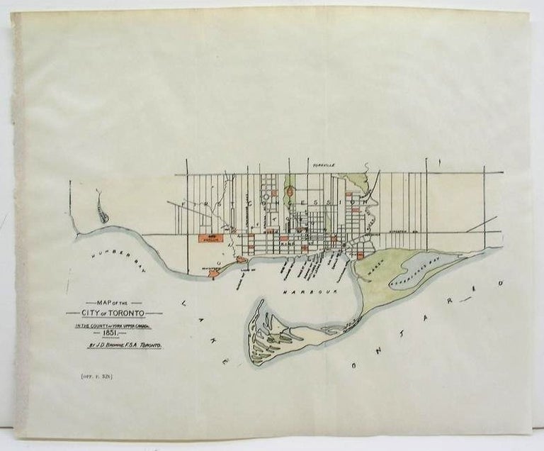 Item #M3266 Map of the City of Toronto in the County of York Upper Canada, 1851. J. D. F. S. A. Brownie.