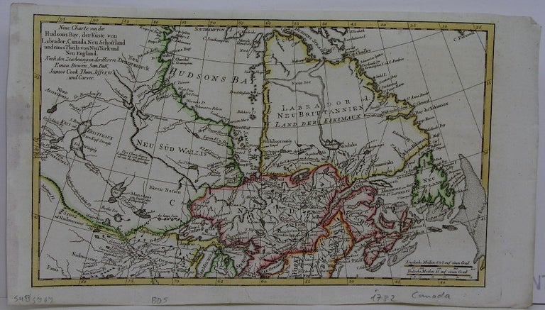 Item #M5417 Neue Charte von der Hudsons Bay, der Kuste von Labrador, Canada, Neu Schottland und eines Theils von Neu York un Neu England. E. Bowen, James Cook S. Dun, Thomas Jefferys.