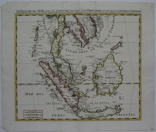 Item #M6176 Le Royaume de Siam avec les Royaumes qui Luy sont Tributaries et les Isles de Sumatra...