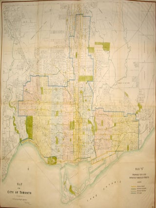 Item #M7805 Map of the City of Toronto. Plan "A", proposed new and improved through streets....