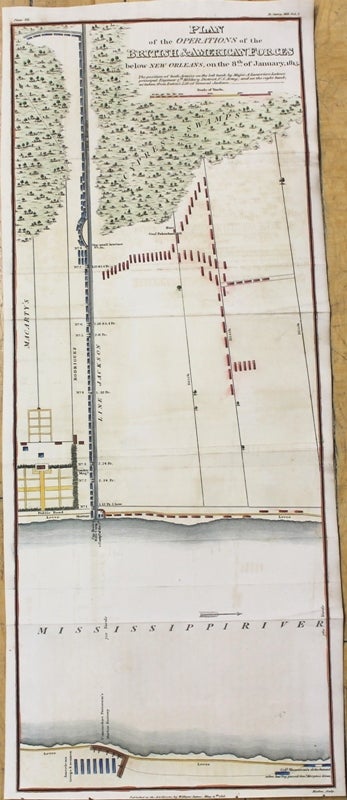 Item #M8922 Plan of the Operations of the British & American Forces below New Orleans, on the 8th of January 1815. William James.