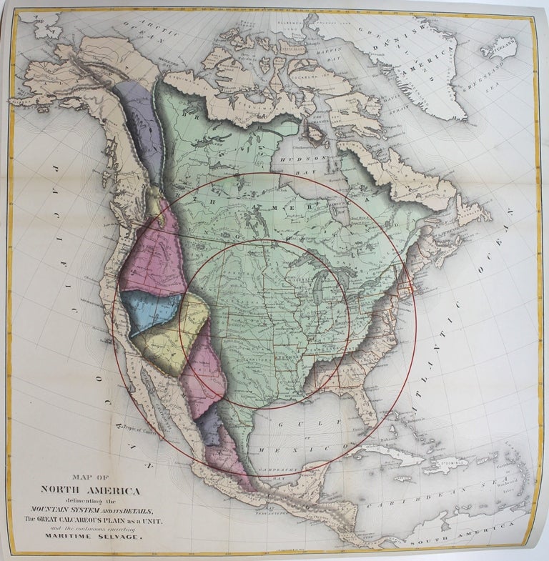 Item #M9402 Map of North America delineating the Mountain System and its Details, the Great Calcareous Plain as a Unit, and the continuous encircling Maritime Selvage. William Gilpin.