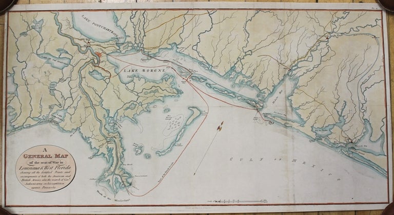 Item #M9692 A General Map of the Seat of War in Louisiana & West Florida. A. Lacarriere Latour.