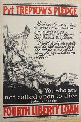 Item #P5062 Straight From the Trenches. You Who are not called upon to die-Subscribe to the...