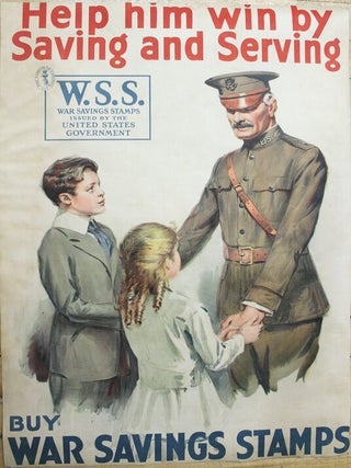 Help him Win by Saving and Serving. W.S.S. War Savings Stamps Issued by the United States...